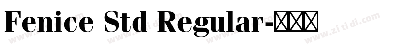 Fenice Std Regular字体转换 Fenice Std Regular字体转换
